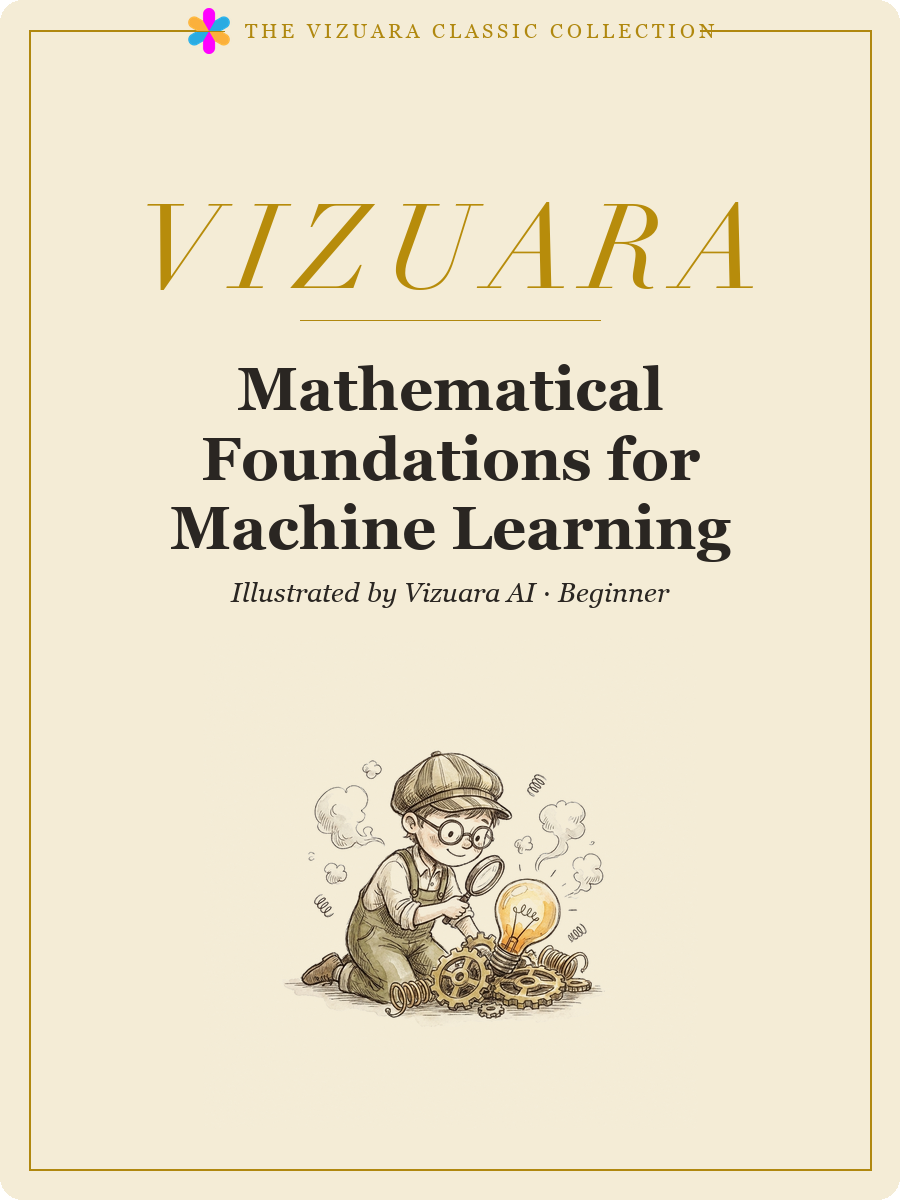 Mathematical Foundations for Machine Learning